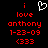 Red pixelated text on black background with white heart symbol above 'i love anthony 1-23-09 <333' in two identical