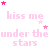 Animated pink text 'kiss me' and 'under the stars' repeats with scattered pink and light pink stars on white background.