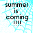 Pixelated text reads 'summer is coming !!!!' on a light blue and white patterned background with one gray