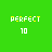 Green background displays multiple 'PERFECT 10' text icons with yellow and white pixelated lettering, some featuring small animated symbols like dots or X's.