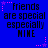 Blue background with black text reading 'friends are special especially MINE' and pink star-shaped pixel decorations.