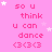 Pink background with repeated text "so u think u can dance <3<3<3" in pink and white, scattered white stars, and a gray rectangle in bottom-right corner.