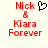 Red pixelated text 'Nick & Kiara Forever' on light background with black heart symbol above '&' in left view.
