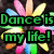 Colorful flower-shaped icon with green text reading 'Dance is my life!' on a dark background.
