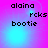 Pixelated text 'alaina', 'rcks', and 'bootie' on a pink-to-blue gradient background with shifting light effects.