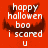 Red background with white text 'happy halloween boo i scared u' and dark brown curved shapes resembling a smiling face, two versions differ in the right 's lower section