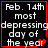 Black background with white text reading "Feb. 14th most depressing day of the year" and a red heart symbol, framed by a thin red border.