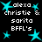 Pixelated text and cyan stars on black background, with text repeating 'alexa christie & sarita BFLL's' in white block letters.