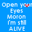 Blue background with white pixelated text reading 'Open your Eyes Moron I'm still ALIVE' in two vertical , red pixel clusters animate near 'your' in each