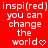 Red background with white pixelated text reading "inspi(red) you can change the world" and a heart symbol replacing the 'o' in 'world'.