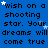 Blue background with repeated black text 'wish on a shooting star. Your dreams will come true' and scattered white stars.