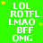 Green background with white text blocks reading LOL ROTFL LMAO BFF OMG arranged in a , yellow stars scattered across the image