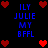 Pixelated blue text and red heart icons arranged in a on black background, with repeated patterns of 'ILY JULIE MY BFFL' and heart clusters
