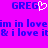 Purple background with blue text reading 'GREG' and 'im in loveim in love & i love it& i love it' and a white heart symbol replacing the 'O' in 'GREG' on the left.