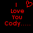 Red pixelated text and heart symbol on black background, with text reading "I Love You Cody...." in two side-by-side
