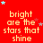 Red background with repeated yellow text 'bright are the stars that shine' and scattered blue and gray star icons.