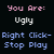 Pixelated text displays 'You Are:' phrases with color-coded adjectives and blue 'Right Click-Stop Play' lines on black background