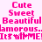 Pixelated pink text on white background reads 'Cute Sweet Beautiful Jamorous. It's ME!' in two identical vertical
