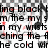 Pixelated text with red and black artifacts on a white background, showing partial words like 'black', 'down', 'wrist', 'cold' in distorted lettering.