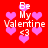 Red background with pink hearts and white text reading "Be My Valentine <3" in pixelated style.