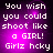 Pixelated text on a purple gradient background with white lettering reading "You wish you could shoot like a GIRL! Girlz hcky" in four identical