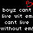 Red pixelated heart symbol above white text on black background, repeating 'boyz cant boyz cant live wit em' in multiple lines.
