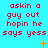 Red pixelated text on cyan background repeats 'askin a guy out hopin he says yess' with scattered orange starbursts and dots across three