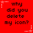 Red background with black text reading 'why did you delete my icon?' repeated in six positions, each surrounded by white and pink star-shaped pixel decorations