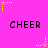 Bright pink background with repeated black text 'CHEER' and yellow star-shaped pixel art elements scattered across the image.