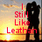 Red text reads "I Still Like Leathan" over a sunset background with a dark silhouette of a person standing on the right.