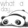 Black-and-white pixelated icon shows a panda lying down with large eyes and a small nose, above text reading 'what a day...' in dotted font.