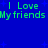 Blue background with green text reading "I Love My friends" repeated twice horizontally, surrounded by small blue star shapes.