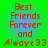 Red pixelated text on a green-to-blue gradient background reads "Best Friends Forever and Always <33" with a blue circular glow behind the text.