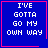 Four blue square with pink borders display white pixelated text reading "I'VE GOTTA GO MY OWN WAY"; two have small pink symbols in the bottom-right corner