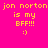 Pixelated text on colored backgrounds reads 'jon norton is my BFF!!! :)' with a smiley face, displayed across four distinct color variations.
