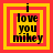 Four identical square display layered text within nested borders, each showing 'i love you mikey' in black pixelated font over yellow and red backgrounds with varying border thicknesses