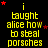 Yellow text on black background reads "i taught alice how to steal porsches" with red stars scattered around, some moving across frames.