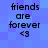 Blue pixelated background with black text reading 'friends are forever <3' in four identical quadrants.