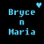 Pixelated blue text 'Bryce n Maria' appears in four positions on a black background with light blue hearts floating between them.