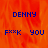 Blue pixelated text on an orange background with a gray section, showing 'DENNY' and 'F**K YOU' in multiple positions.