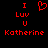 Red pixelated text and symbols on black background: 'I', heart symbol, 'Luv', 'U', 'Katherine' arranged vertically with identical left and right sides.
