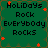 Green background with brown border, red star-like shapes scattered across, black text reading 'HoLiDaYs Rock Everybody Rocks' in pixelated font.