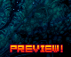 Pixelated space-themed background with blue and teal tones, featuring a large orange 'PREVIEW!' text overlay at the bottom.