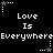 Black background with white pixelated text repeating 'Love Is Everywhere' in two , each containing three instances of the phrase. White star icons appear at top and bottom corners, some connected by dotted lines to central text elements