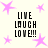 Four identical text blocks reading "LIVE LAUGH LOVE!!!" in black pixelated font surrounded by pink star shapes on a light background.