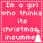A static pixel art image with a bright pink background and white text reading "Im a girl who thinks its christmas insumme" alongside small white Christmas tree icons.