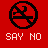 Two pixelated circular icons on red background, each with crossed-out symbol and 'SAY NO' text below.