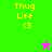 Pixelated 'Thug Life <3' text in yellow on green and pink backgrounds with a star icon changing color between frames.