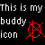 Black background with white pixelated text reading 'This is my buddy icon' and a red pixelated symbol resembling an anarchy sign.