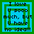 Four identical pixelated display text "I love U sooo much, but U have no idea!!!" with green square outlines on blue backgrounds